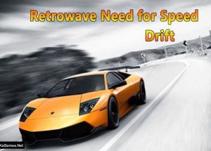 Retrowave Need for Speed Drift