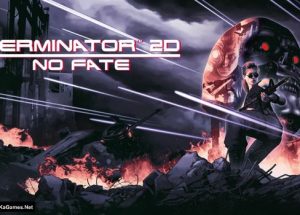 Terminator 2D: No Fate