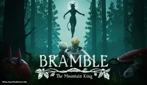 Bramble: The Mountain King