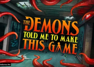 The Demons Told Me to Make This Game