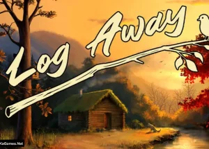 Log Away