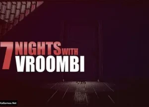 7 Nights with Vroombi