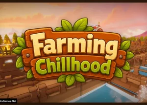 Farming Chillhood