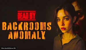 Dead by Backrooms Anomaly