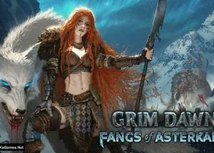 Grim Dawn – Fangs of Asterkarn