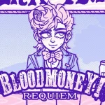 BLOODMONEY: Requiem